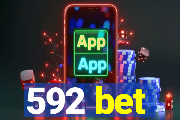 592 bet